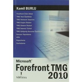 MICROSOFT FOREFRONT TMG 2010 - KAMIL BURLU
