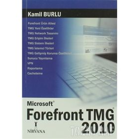 MICROSOFT FOREFRONT TMG 2010 - KAMIL BURLU