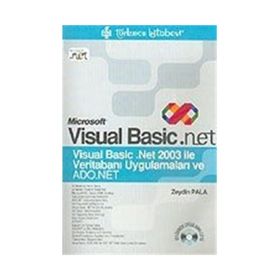 MICROSOFT VISUAL BASIC.NET VERİTABANI UYGULAMALARI VE ADO.NET - ZEYDIN PALA