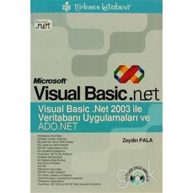 MICROSOFT VISUAL BASIC.NET VERİTABANI UYGULAMALARI VE ADO.NET - ZEYDIN PALA