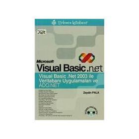 MICROSOFT VISUAL BASIC.NET VERİTABANI UYGULAMALARI VE ADO.NET - ZEYDIN PALA