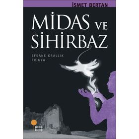 Midas Ve Sihirbaz - İsmet Bertan