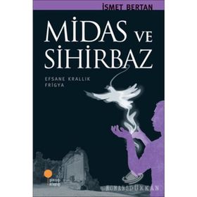 Midas Ve Sihirbaz - İsmet Bertan