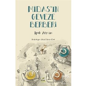 Midas'ın Geveze Berberi - İpek Arman