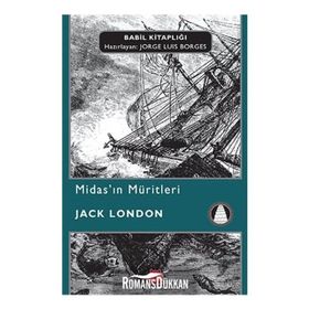 MİDAS´IN MÜRİTLERİ - JACK LONDON