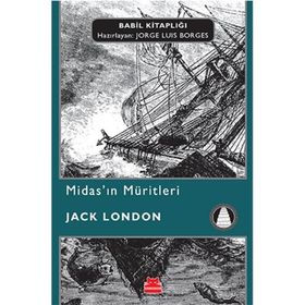 MİDAS´IN MÜRİTLERİ - JACK LONDON