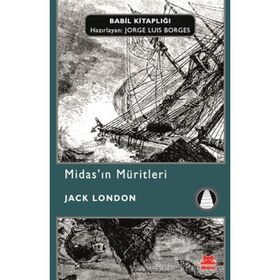 MİDAS´IN MÜRİTLERİ - JACK LONDON