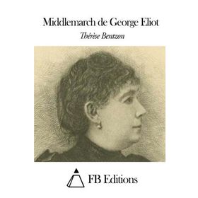 MIDDLEMARCH - GEORGE ELIOT