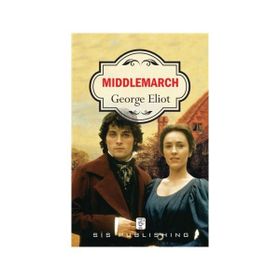 MIDDLEMARCH - GEORGE ELIOT