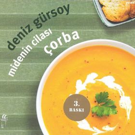 MIDENIN CİLASI ÇORBA - DENIZ GÜRSOY