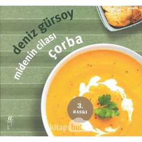 MIDENIN CİLASI ÇORBA - DENIZ GÜRSOY