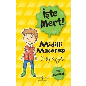 Midilli Macerası - İşte Mert! - Sally Rippin
