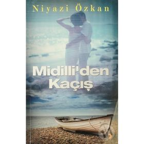 MIDILLIDEN KAÇIŞ - NIYAZI ÖZKAN