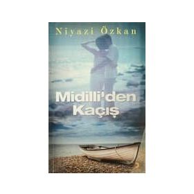 MIDILLIDEN KAÇIŞ - NIYAZI ÖZKAN