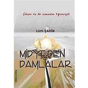 MIDYEDEN DAMLALAR - LÜTFİ ŞAHİN