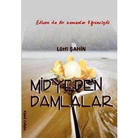 MIDYEDEN DAMLALAR - LÜTFİ ŞAHİN