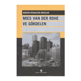 MIES VAN DER ROHE VE GÖKDELEN - KOLEKTIF