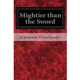 Mightier than the Sword (The Clifton Chronicles) - Jeffrey Archer