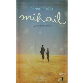 MIHAIL (ARKADAŞ) - PANAIT ISTRATI