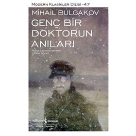 Mihail Bulgakov Genç Bir Doktorun Anıları İş Bankası Kültür Yayınları