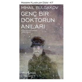 Mihail Bulgakov Genç Bir Doktorun Anıları İş Bankası Kültür Yayınları