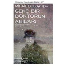 Mihail Bulgakov Genç Bir Doktorun Anıları İş Bankası Kültür Yayınları