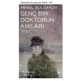 Mihail Bulgakov Genç Bir Doktorun Anıları İş Bankası Kültür Yayınları