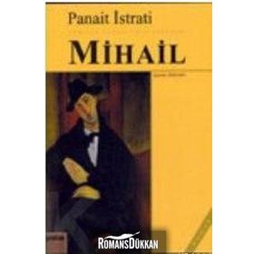 MIHAIL - PANAIT ISTRATI