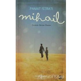 MIHAIL - PANAIT ISTRATI