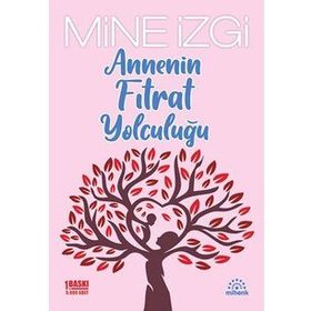 Mihenk Kitap - Annenin Fıtrat Yolculuğu
