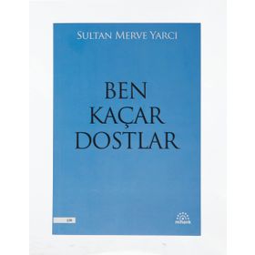 Mihenk Kitap - Ben Kaçar Dostlar