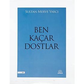 Mihenk Kitap - Ben Kaçar Dostlar