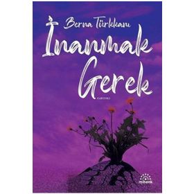 Mihenk Kitap - İnanmak Gerek