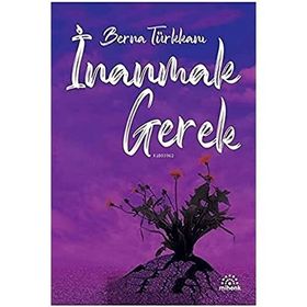 Mihenk Kitap - İnanmak Gerek
