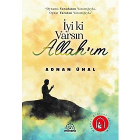 Mihenk Kitap - İyi Ki Varsın Allah'ım