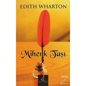 MIHENK TAŞI - EDITH WHARTON