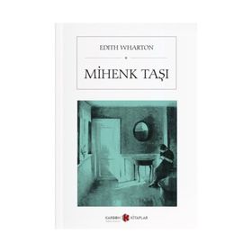 MIHENK TAŞI - EDITH WHARTON