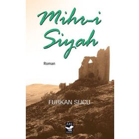 Mihr-i Siyah - Furkan Sucu