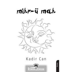 Mihr-ü Mah - Kadir Can