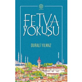 Mihrabad Fetva Yokuşu-Durali Yılmaz