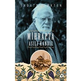 Mihrapta Asılı Kandil - Sadettin Ökten