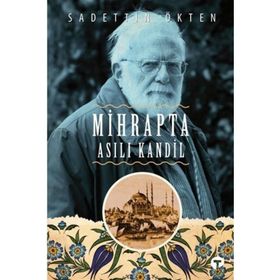 Mihrapta Asılı Kandil - Sadettin Ökten