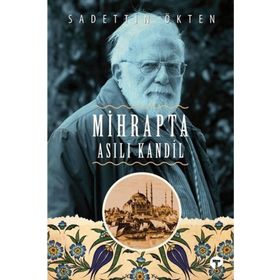 Mihrapta Asılı Kandil - Sadettin Ökten