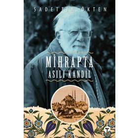 Mihrapta Asılı Kandil - Sadettin Ökten