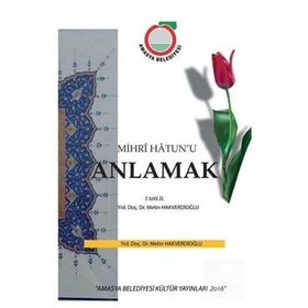 Mihr’i Hatun’u Anlamak - Metin Hakverdioğlu