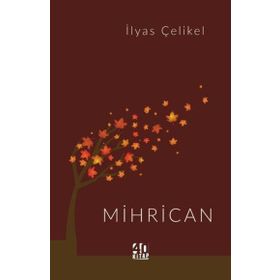 Mihrican - İlyas Çelikel