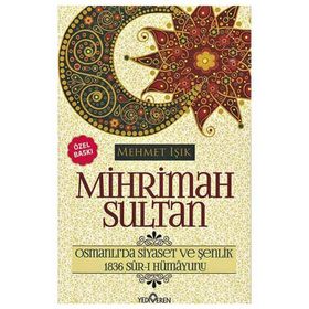 Mihrimah Sultan - Mehmet Işıklı