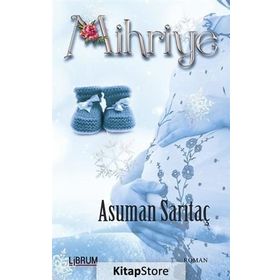 Mihriye / Asuman Sarıtaç