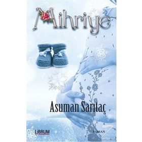 Mihriye / Asuman Sarıtaç
