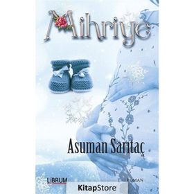 Mihriye / Asuman Sarıtaç